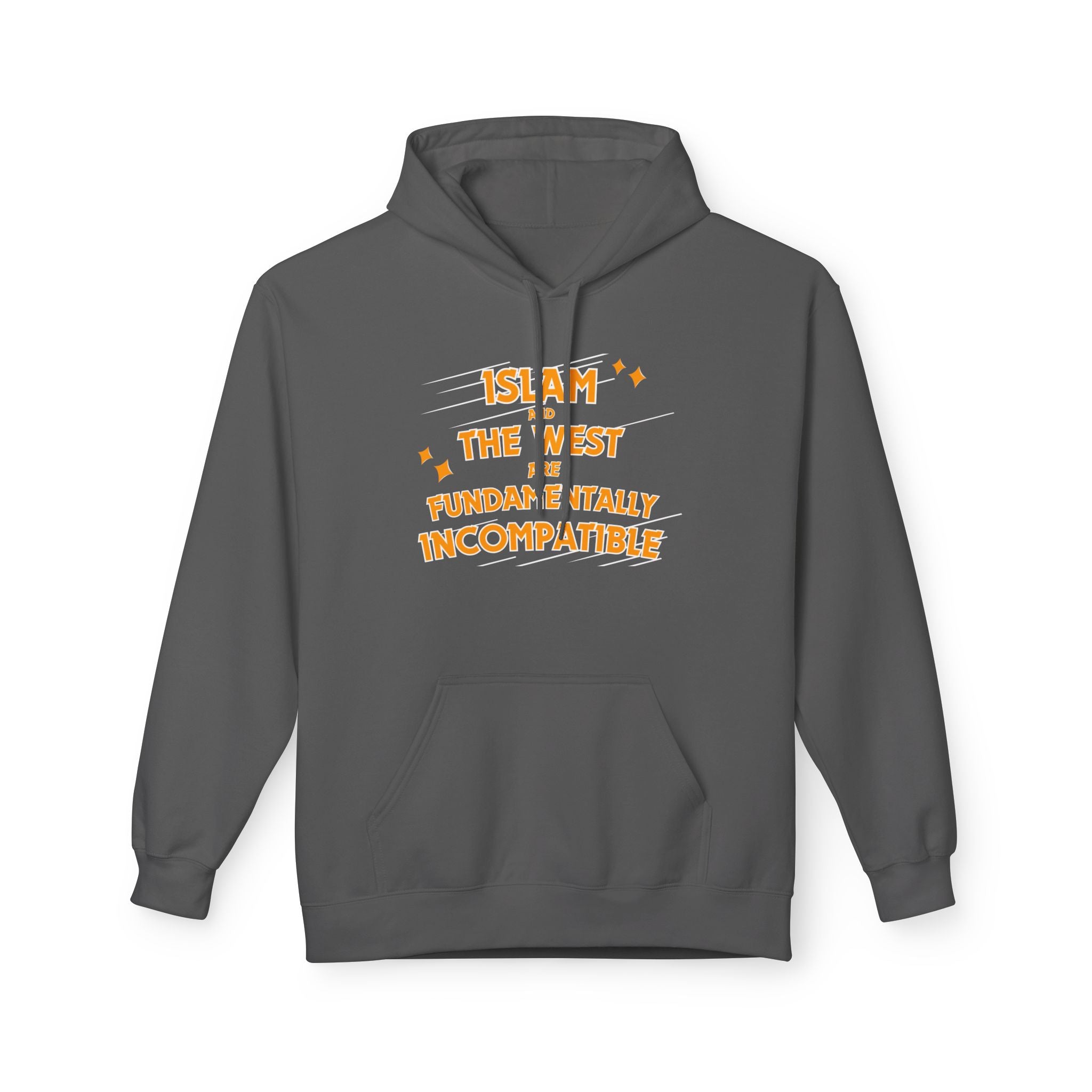 Islam and the West are Fundamentally Incompatible Midweight Fleece Hoodie | Minimal Embroidered Statement Pullover
