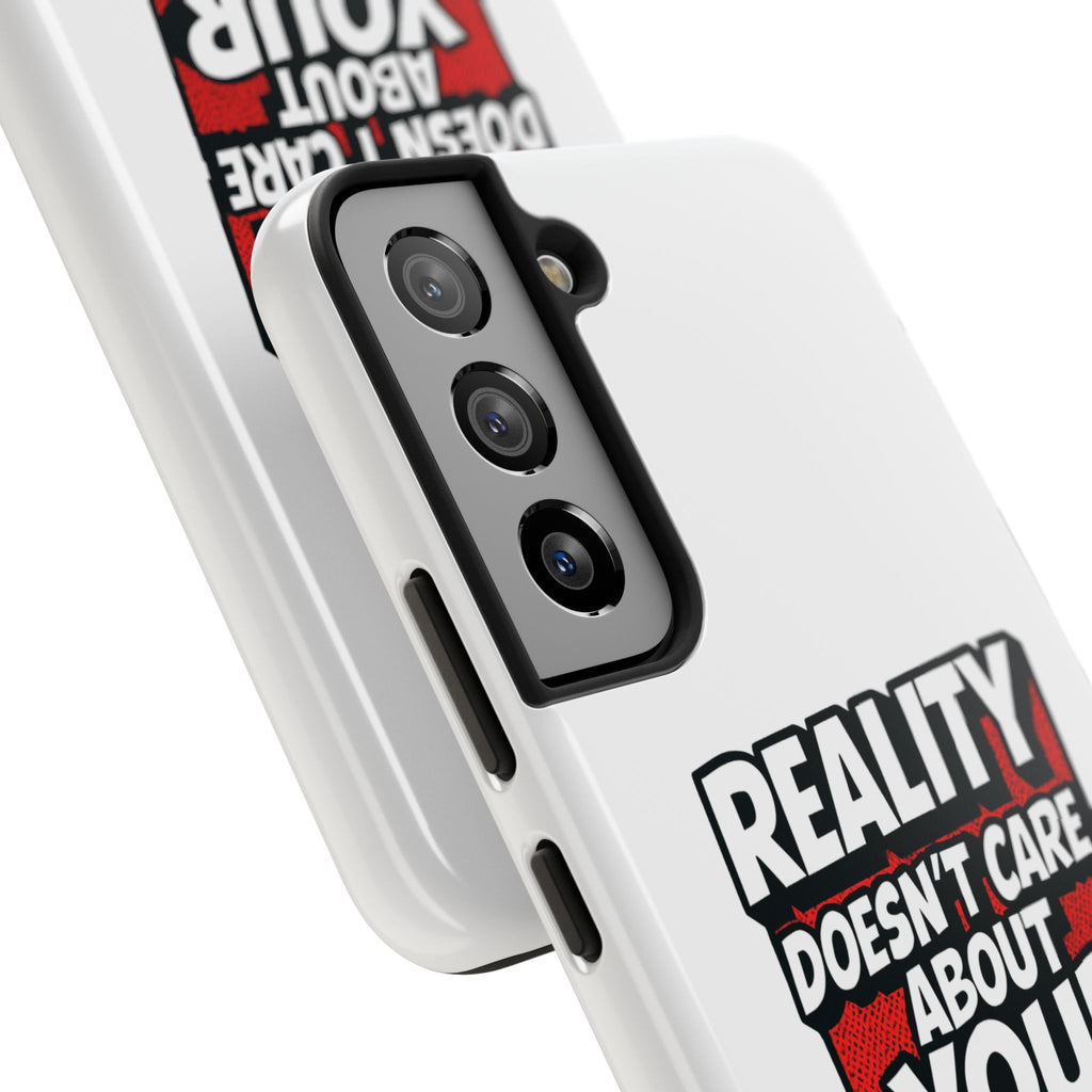 Reality Doesn't Care About Your Opinion Phone Case | Funny Conservative iPhone & Samsung Cover | Anti-Woke Political Graphic Case