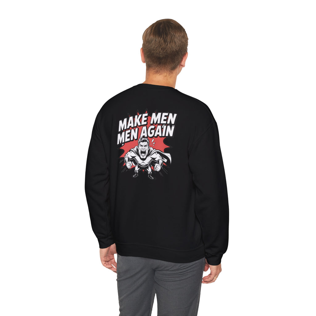 Make Men Men Again Sweatshirt | Retro Comic Muscle Guy, Conservative Masculinity