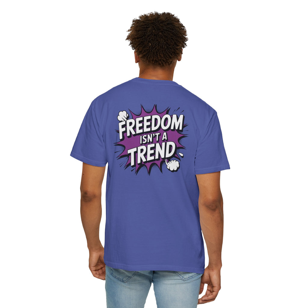 Freedom Isnt a Trend T-Shirt | Retro Comic Speech Bubble Tee | Conservative Freedom Shirt | Anti-Woke Graphic Top for Men & Women