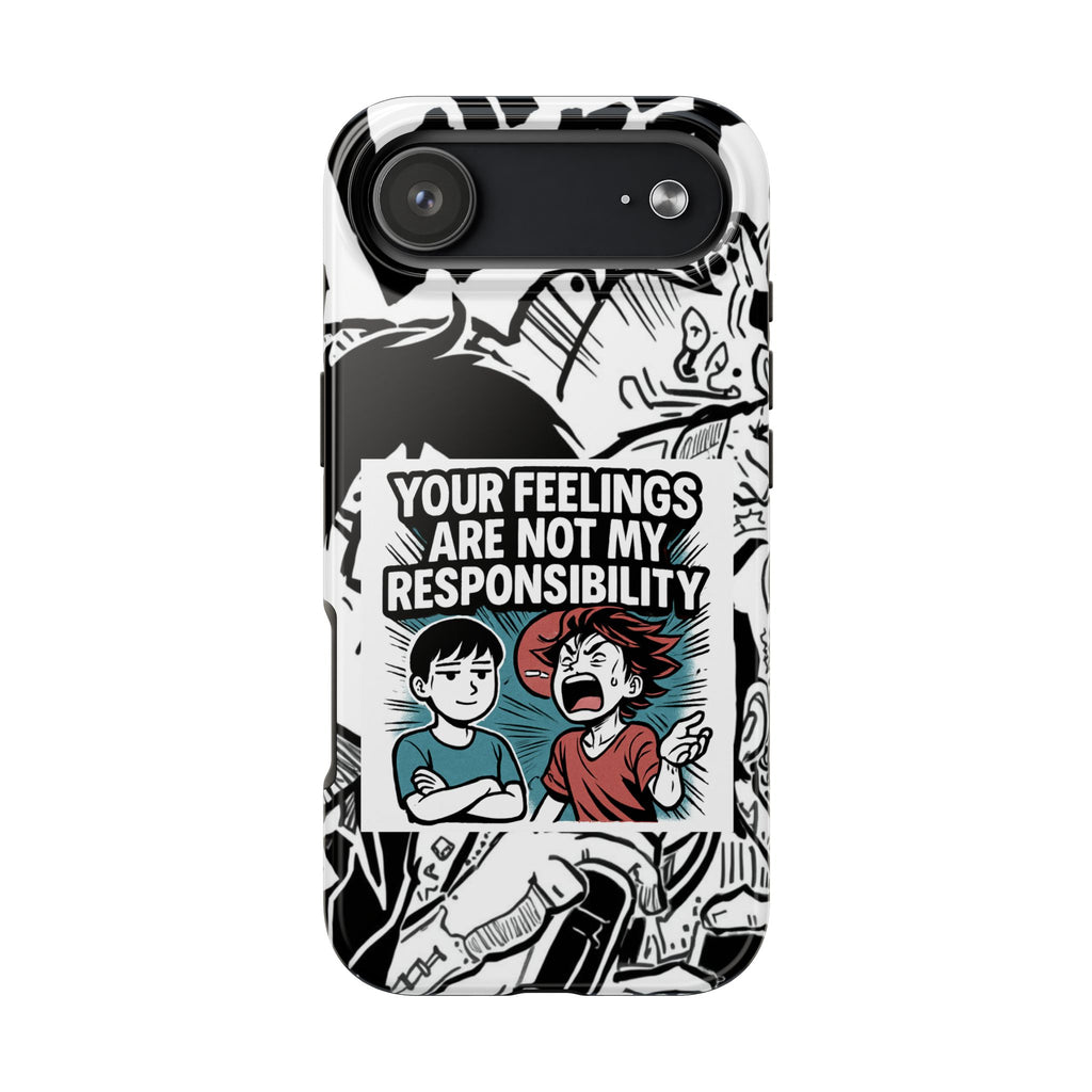 Your Feelings Are Not My Responsibility Phone Case | Funny Conservative Manga Comic iPhone & Samsung Cover