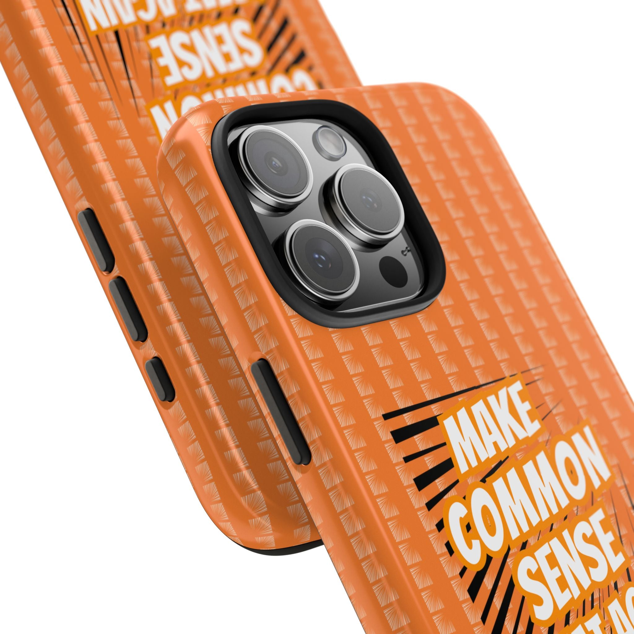 Make Common Sense Great Again Tough Phone Case | Impact-Resistant iPhone & Samsung Cover