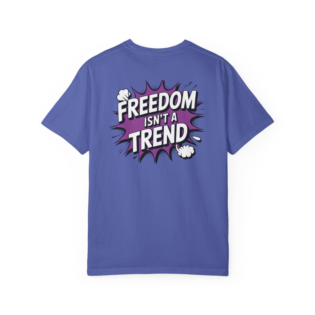 Freedom Isnt a Trend T-Shirt | Retro Comic Speech Bubble Tee | Conservative Freedom Shirt | Anti-Woke Graphic Top for Men & Women