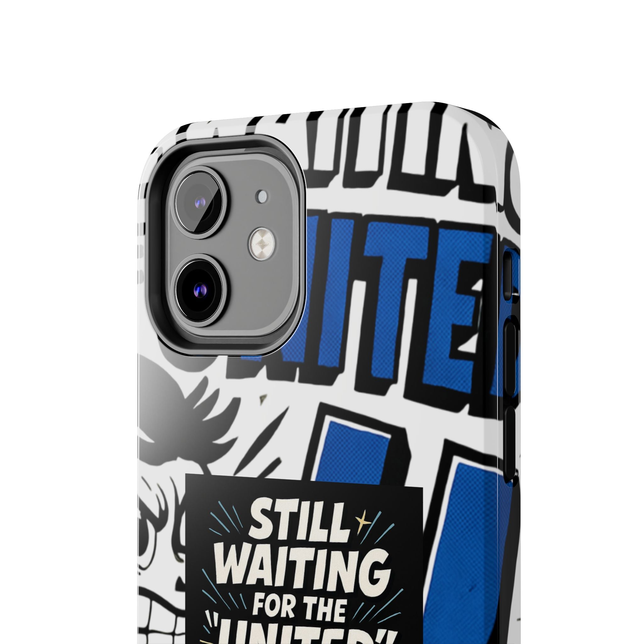 Still Waiting for the United in the European Union Phone Case | Political Protest Design