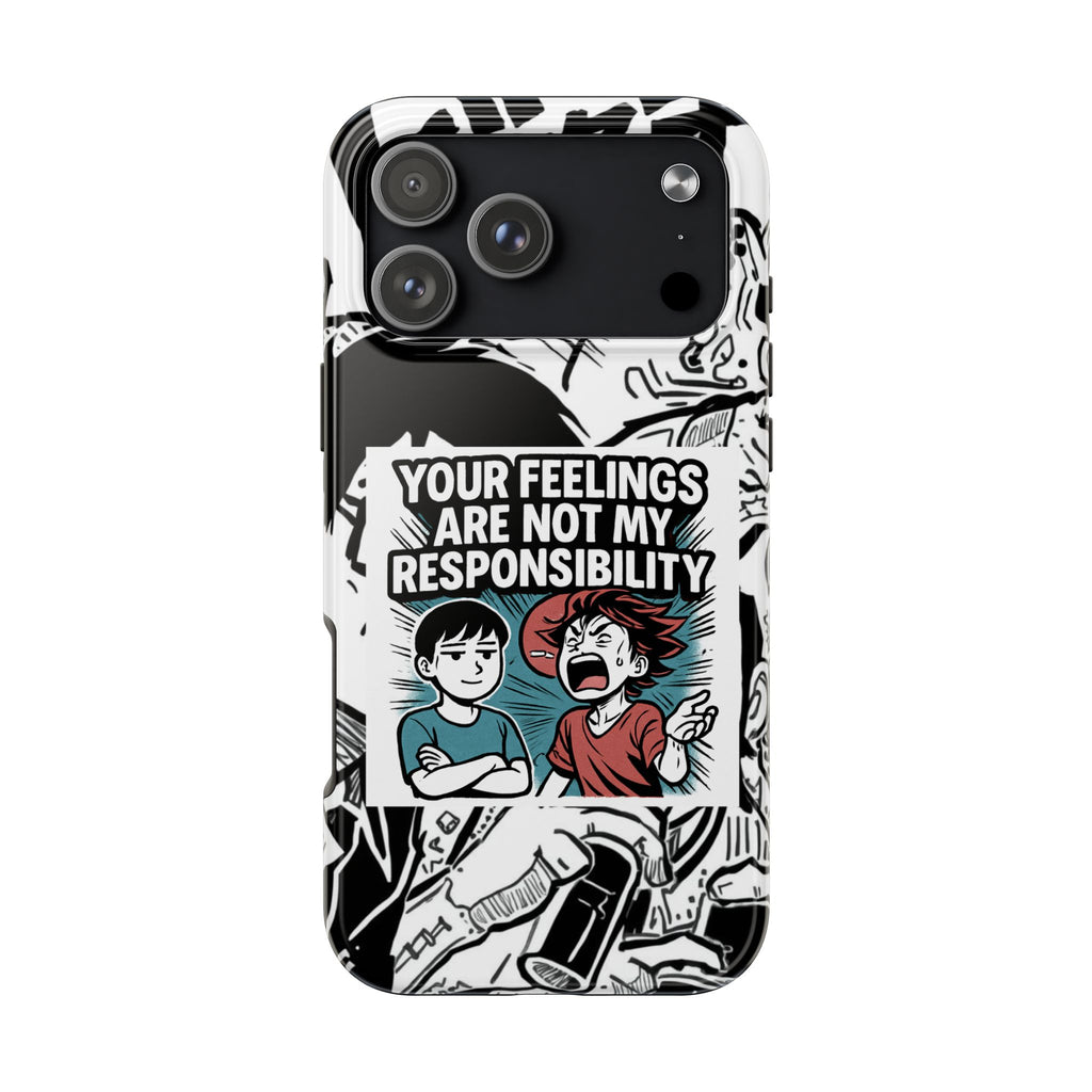 Your Feelings Are Not My Responsibility Phone Case | Funny Conservative Manga Comic iPhone & Samsung Cover