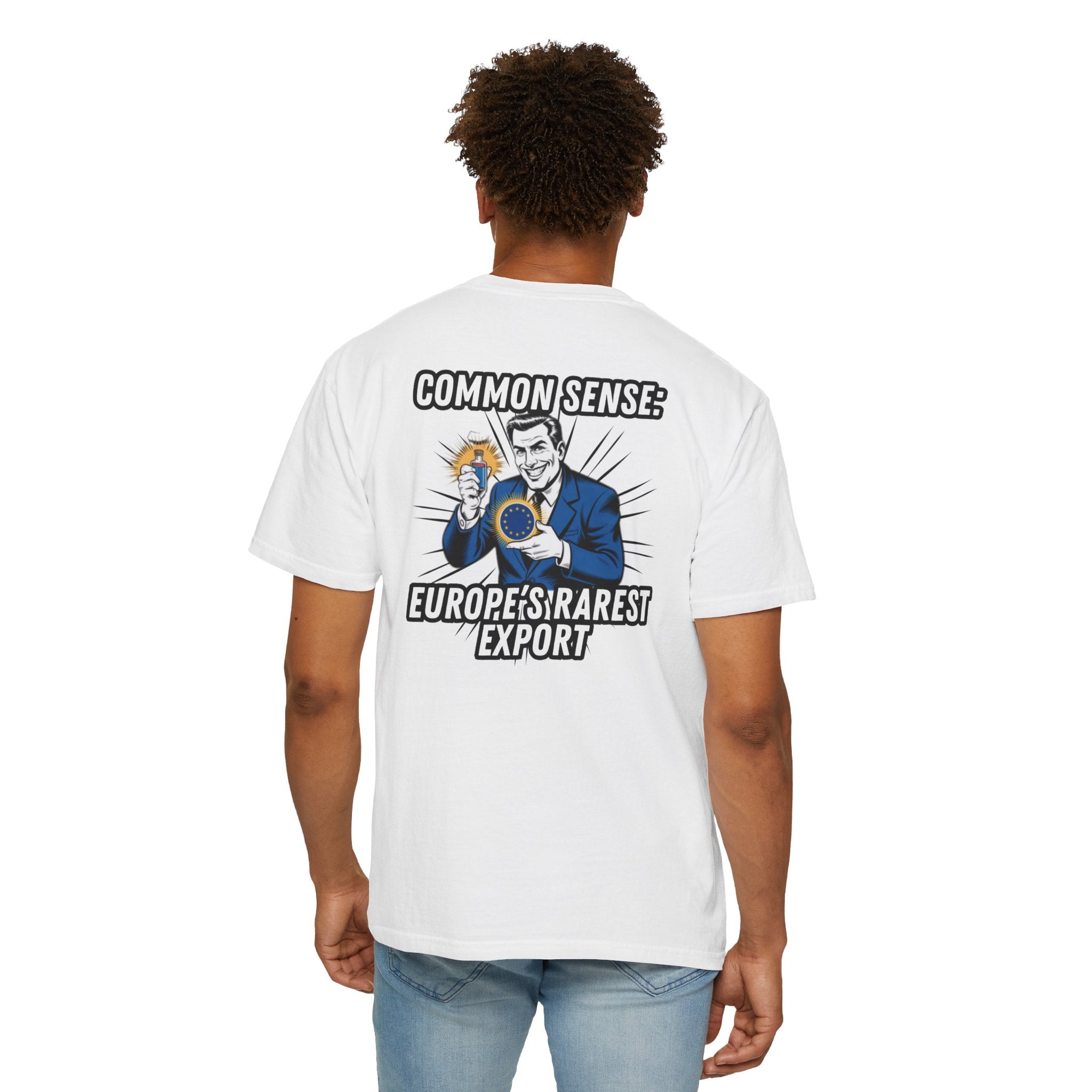 Common Sense Europe s Rarest Export T-shirt | Retro Political Satire Tee