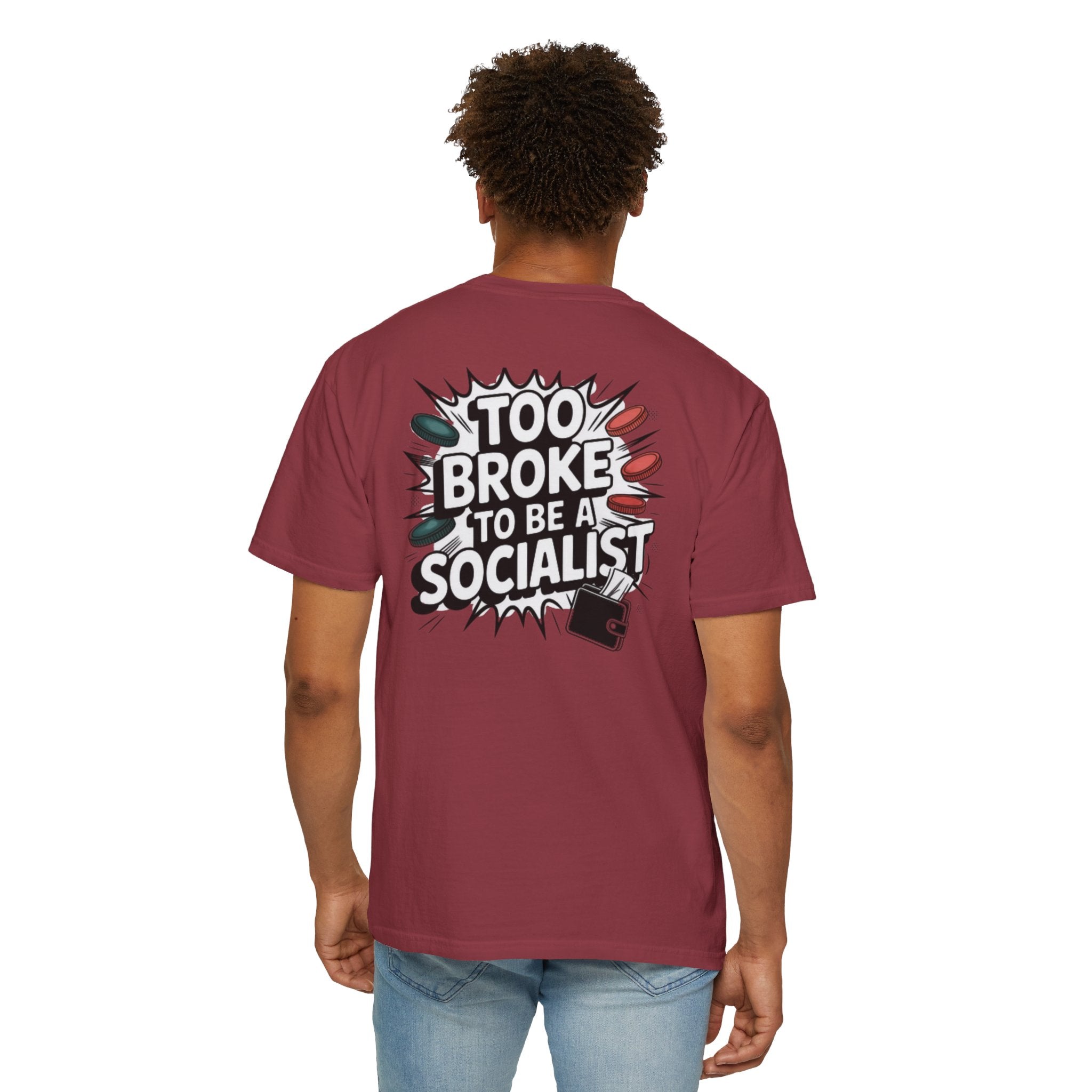 Too Broke to Be a Socialist T-Shirt | Retro Comic Graphic Tee