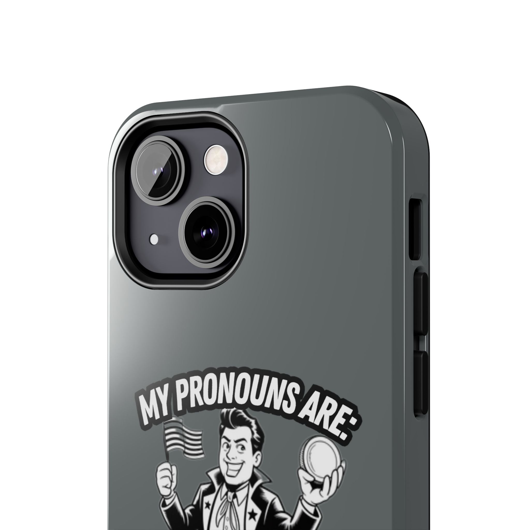 My Pronouns Are Patriot / Capitalist Phone Case | Conservative iPhone & Samsung Cover | Anti-Woke Political Case | Funny Patriot Gift
