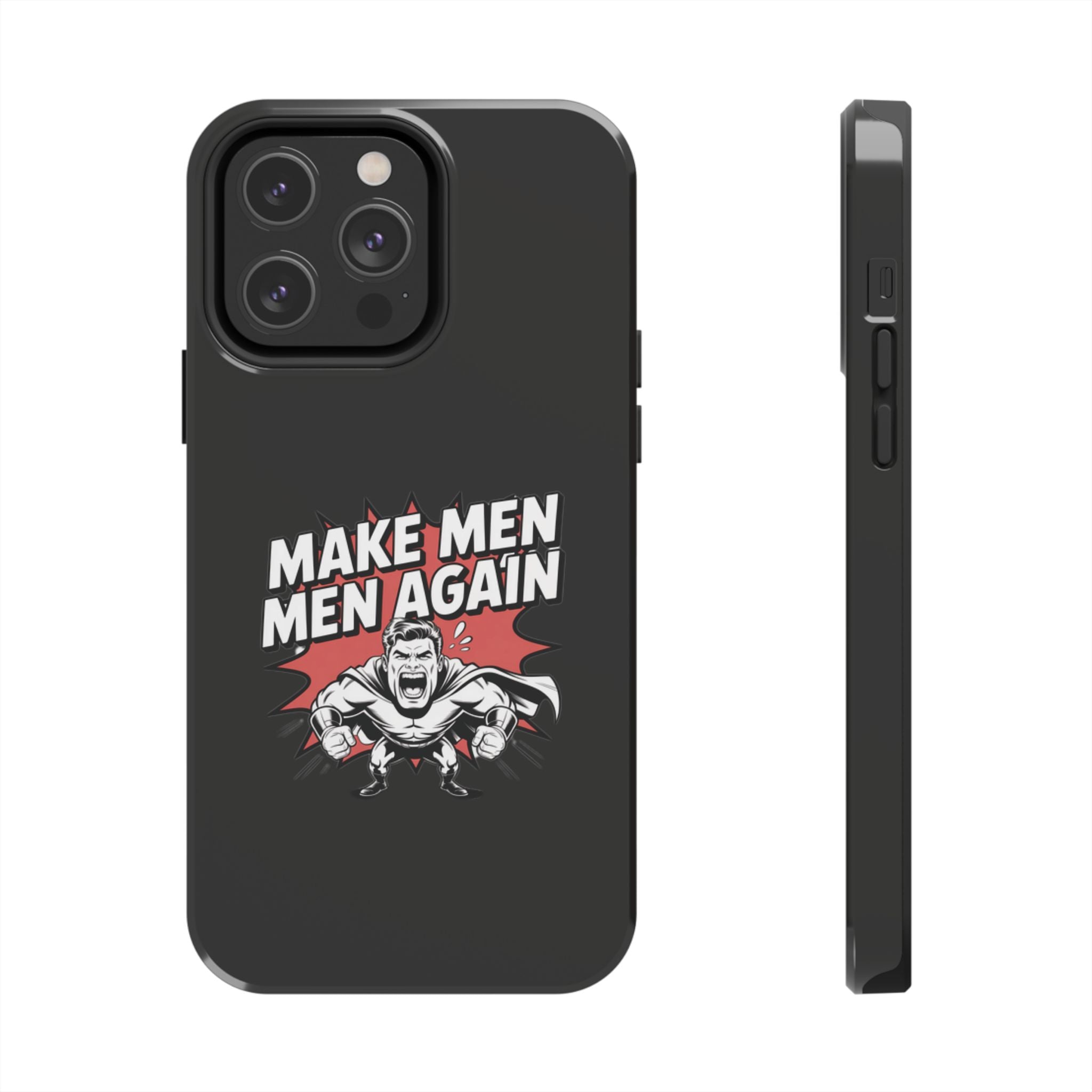 Make Men Men Again Case | Funny Conservative Retro Comic Muscle Guy Graphic | Pro Masculinity Anti-Woke Right Wing Phone Cover