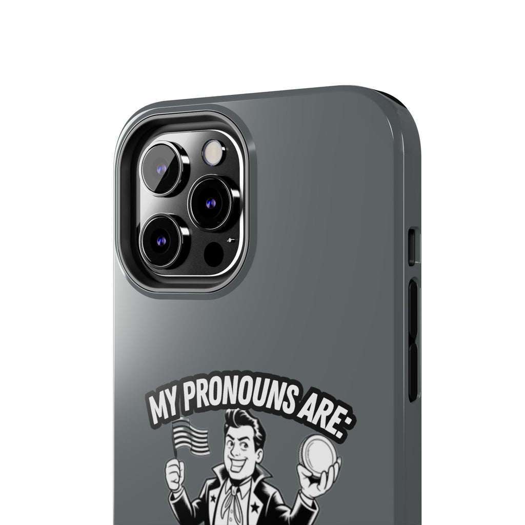 My Pronouns Are Patriot / Capitalist Phone Case | Conservative iPhone & Samsung Cover | Anti-Woke Political Case | Funny Patriot Gift