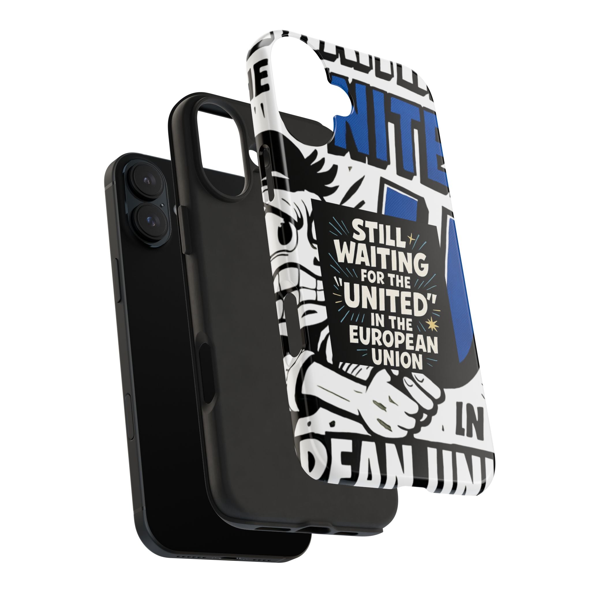 Still Waiting for the United in the European Union Phone Case | Political Protest Design