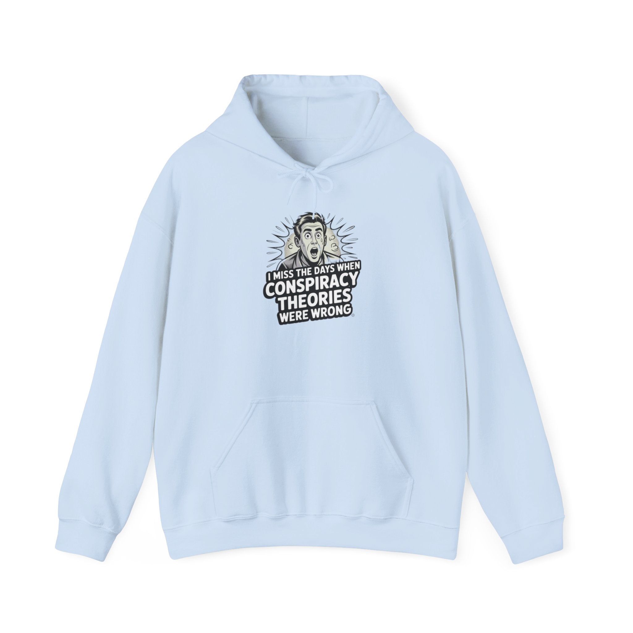 I Miss the Days When Conspiracy Theories Were Wrong Hoodie | Retro Comic Graphic Pullover