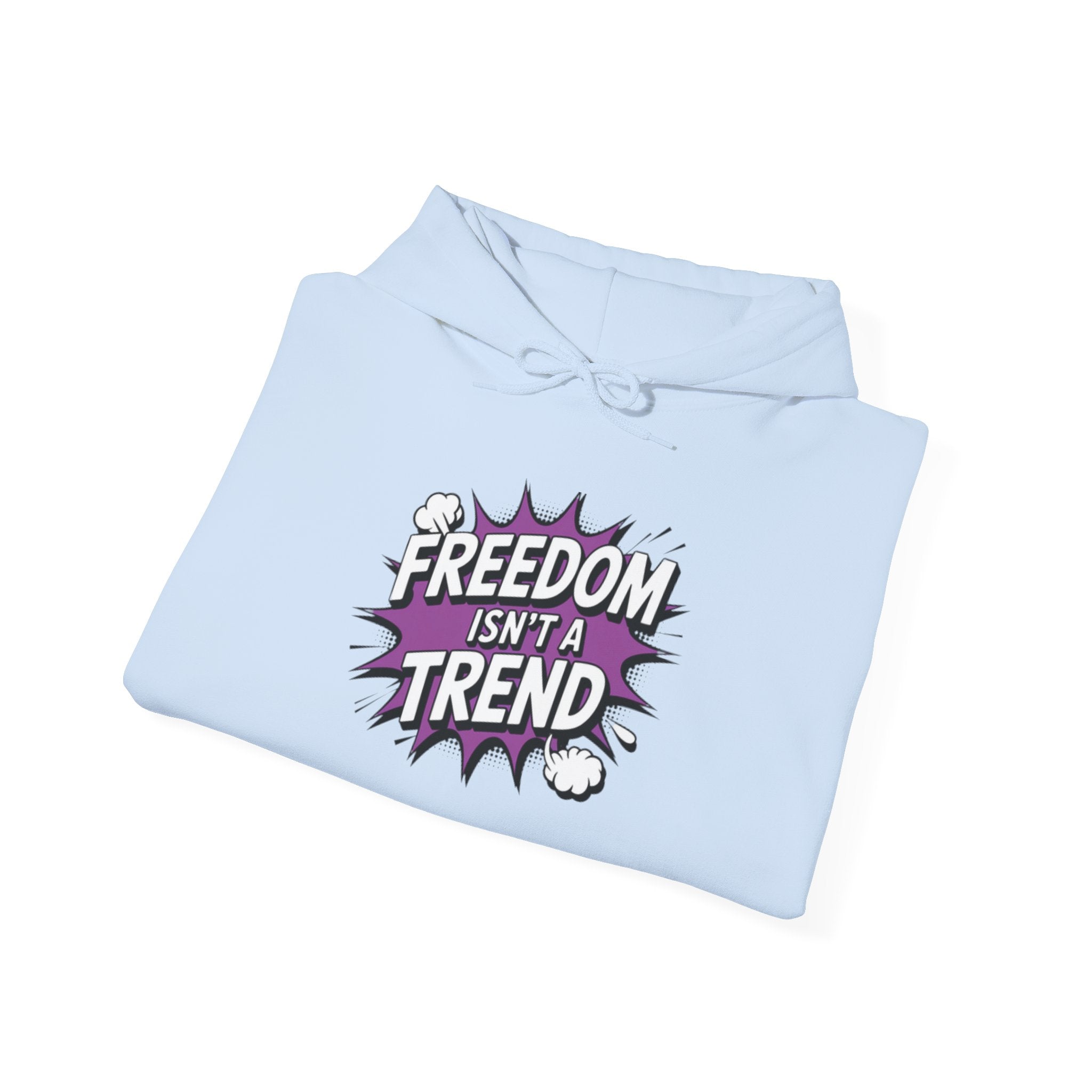 Freedom Isnt a Trend Hoodie | Retro Comic Front Print Pullover | Conservative Free Speech Streetwear | Anti-Woke Graphic Hooded Sweatshirt