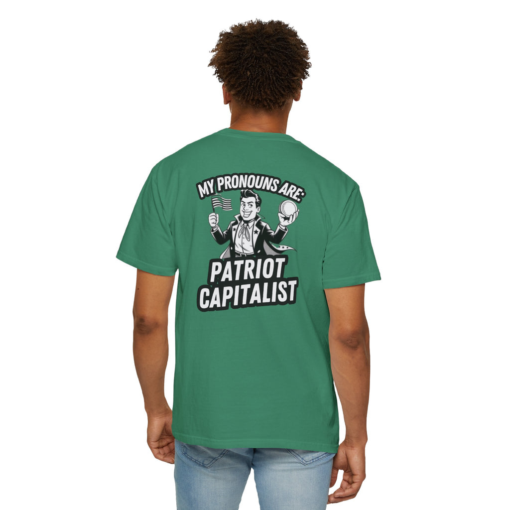 My Pronouns Are Patriot Capitalist T-shirt | Political Statement Tee