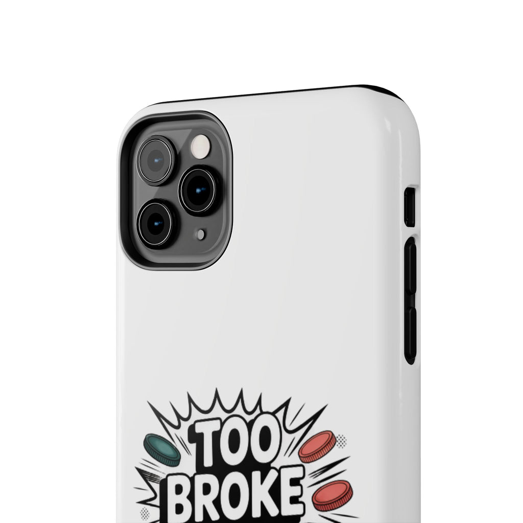 Too Broke to Be a Socialist Phone Case | Funny Conservative iPhone & Samsung Cover | Anti-Woke Political Comic Case
