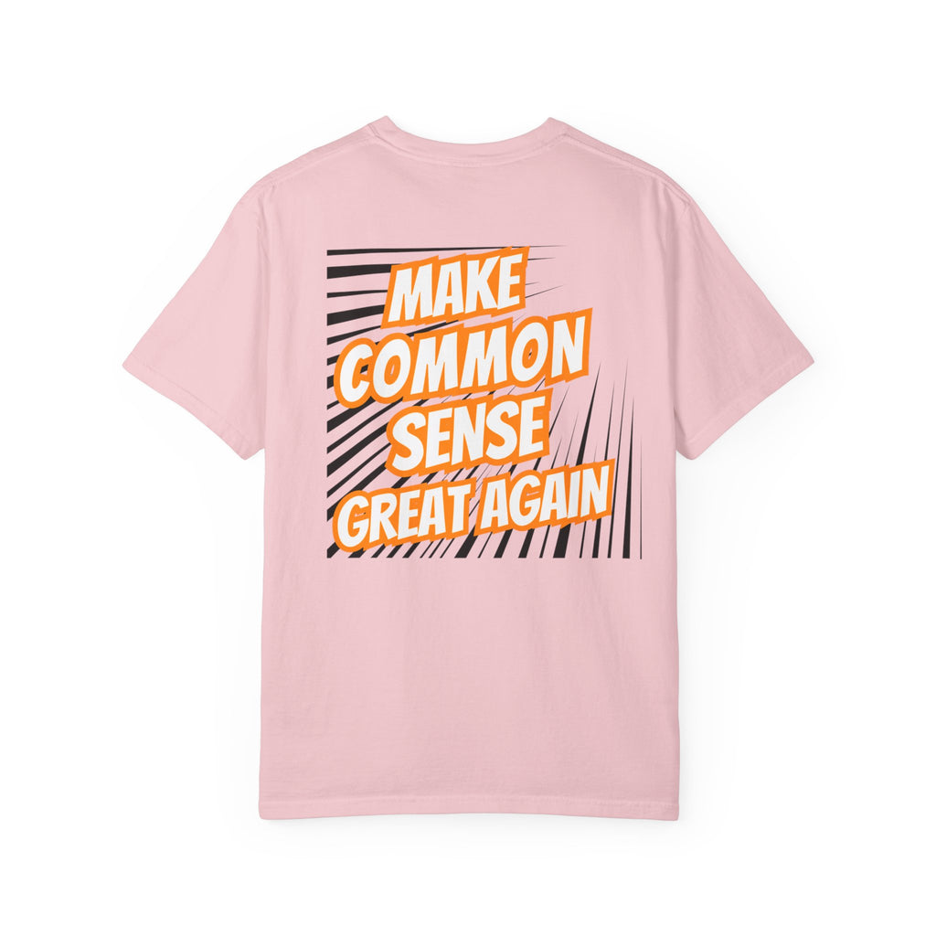 Make Common Sense Great Again T-shirt | Bold Retro Text Graphic
