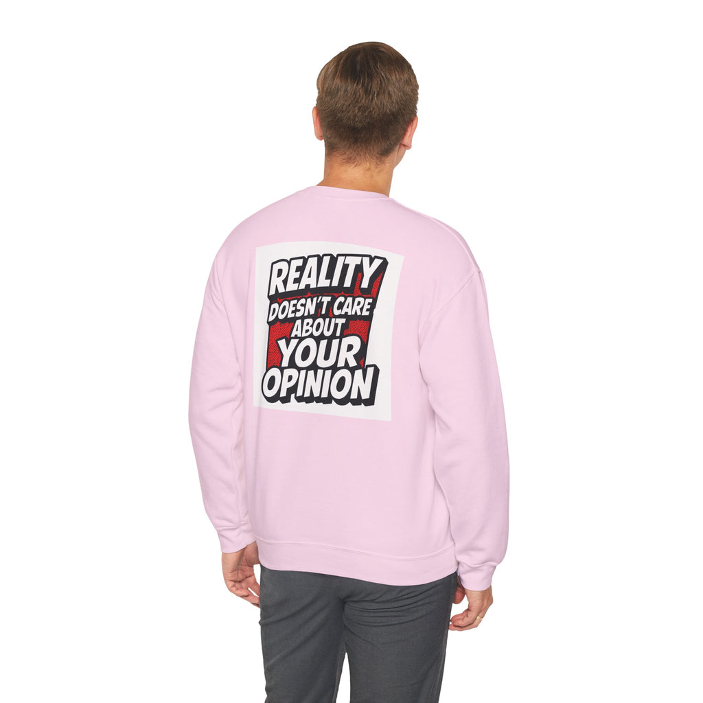 Reality Doesnt Care About Your Opinion Sweatshirt | Conservative Crewneck | Gildan 18000 | Unisex Heavy Blend