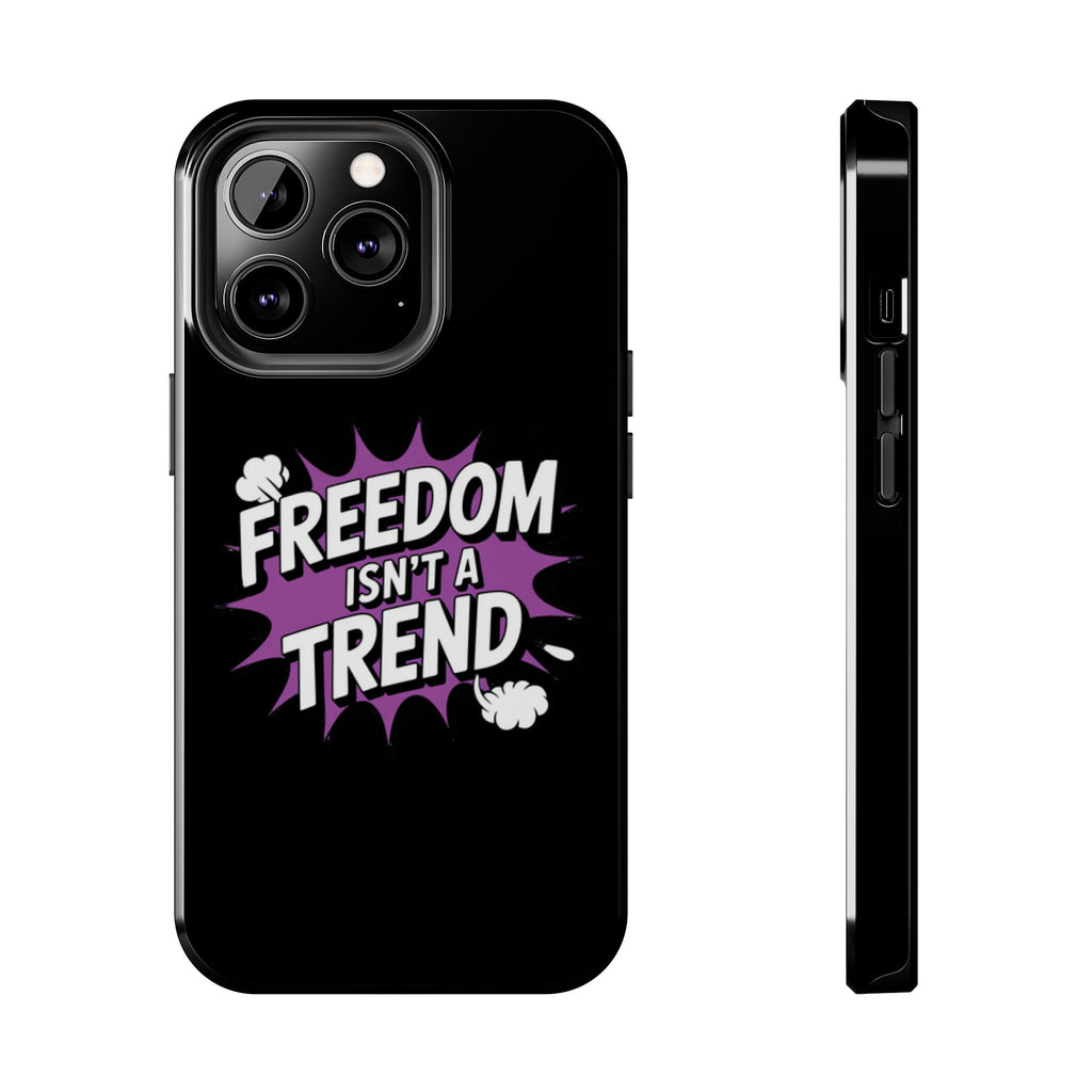 Freedom Isnt a Trend Phone Case | Conservative iPhone & Samsung Cover | Anti-Woke Comic Style Case | Republican Free Speech Accessory