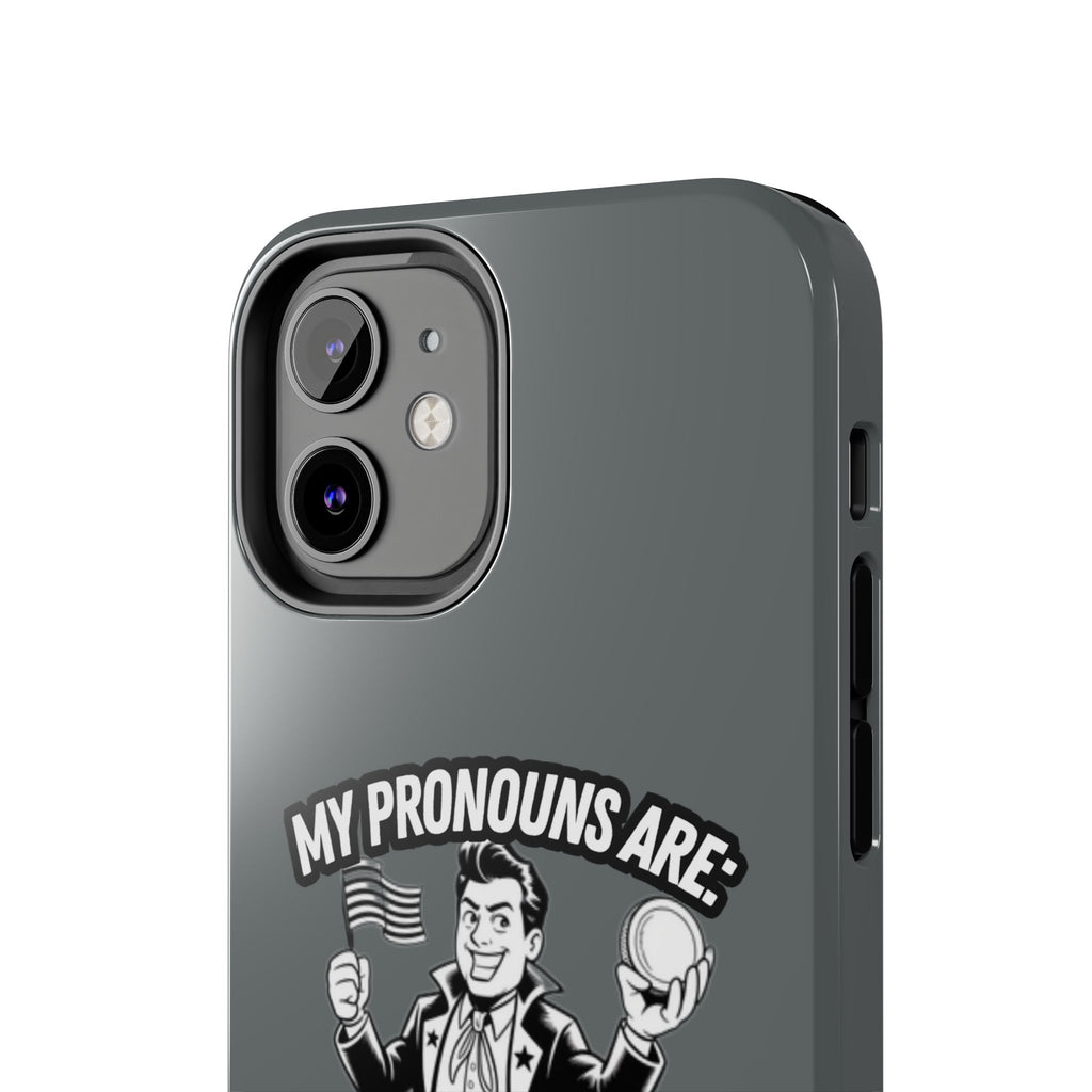 My Pronouns Are Patriot / Capitalist Phone Case | Conservative iPhone & Samsung Cover | Anti-Woke Political Case | Funny Patriot Gift