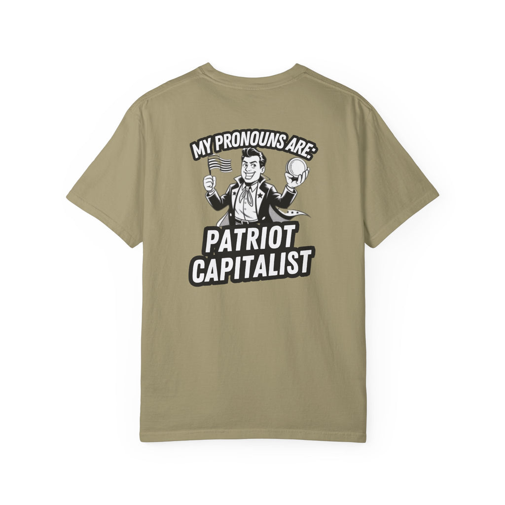 My Pronouns Are Patriot Capitalist T-shirt | Political Statement Tee