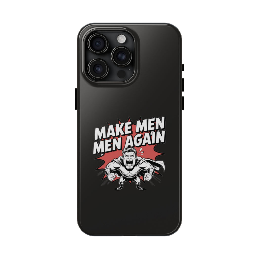 Make Men Men Again Case | Funny Conservative Retro Comic Muscle Guy Graphic | Pro Masculinity Anti-Woke Right Wing Phone Cover