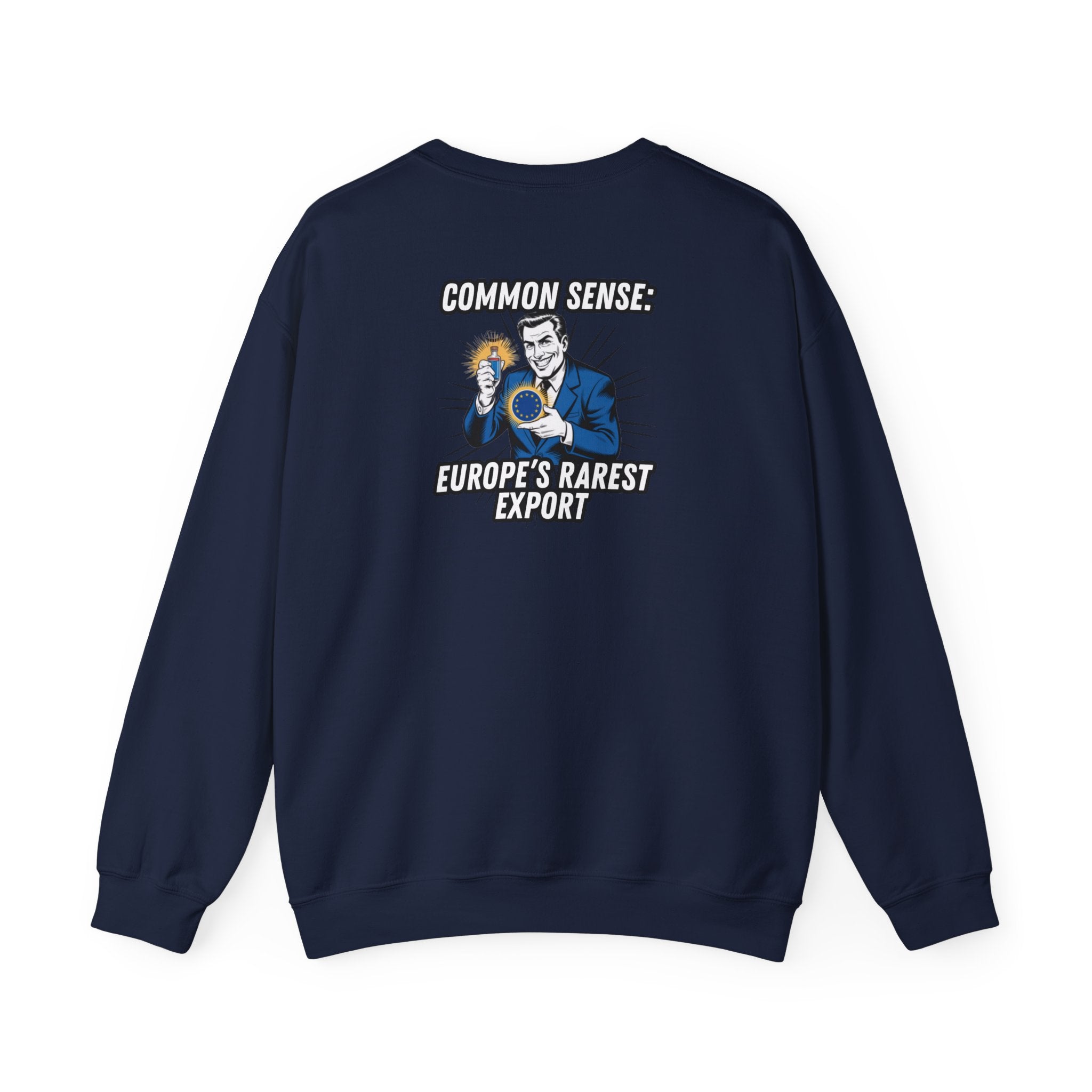 Common Sense Europes Rarest Export Sweatshirt | Funny Conservative Retro Europe Graphic Crewneck | Political Satire Anti-EU Pullover