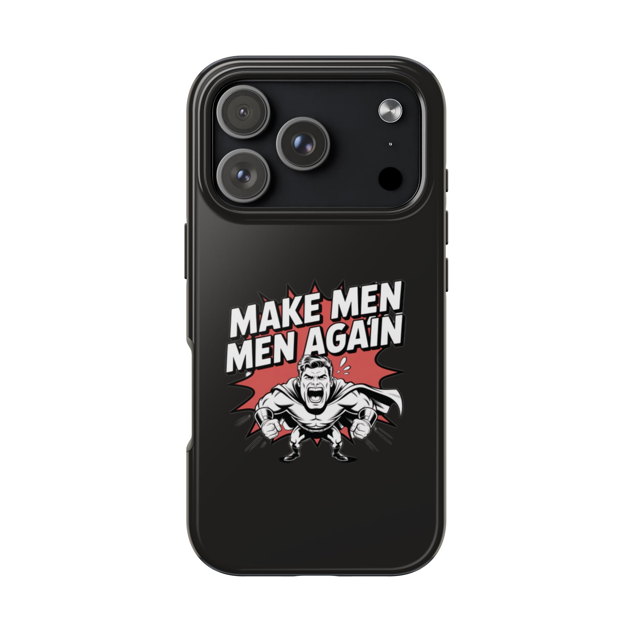 Make Men Men Again Case | Funny Conservative Retro Comic Muscle Guy Graphic | Pro Masculinity Anti-Woke Right Wing Phone Cover