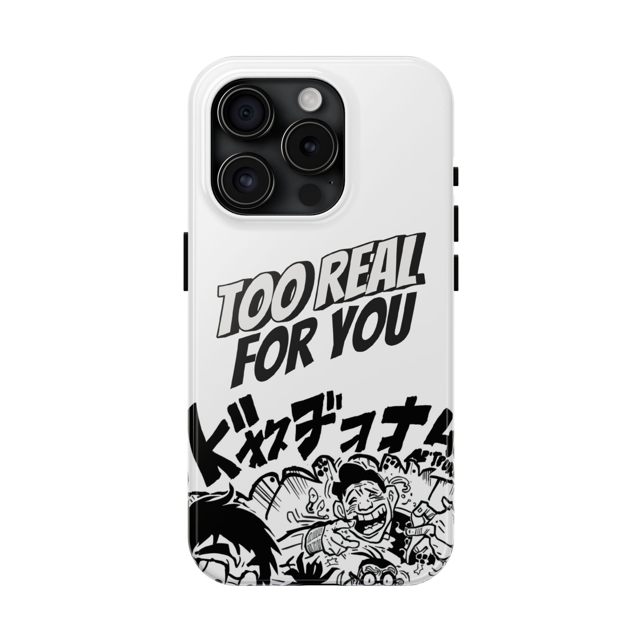 Too Real For You graphic phone case | Manga comic black white iPhone case