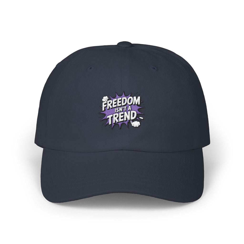Freedom Isnt a Trend Dad Cap | Conservative Patriot Hat | Anti-Woke Baseball Cap | Free Speech Embroidered Dad Hat
