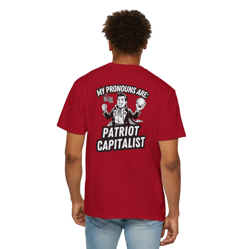 My Pronouns Are Patriot Capitalist T-shirt | Political Statement Tee
