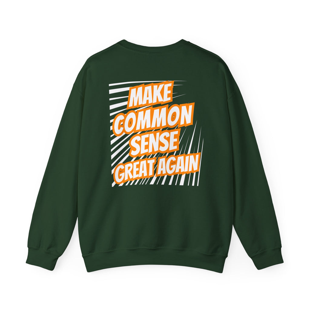 Make Common Sense Great Again | Unisex Heavy Blend Crewneck Sweatshirt |  Soft 50/50 Fleece