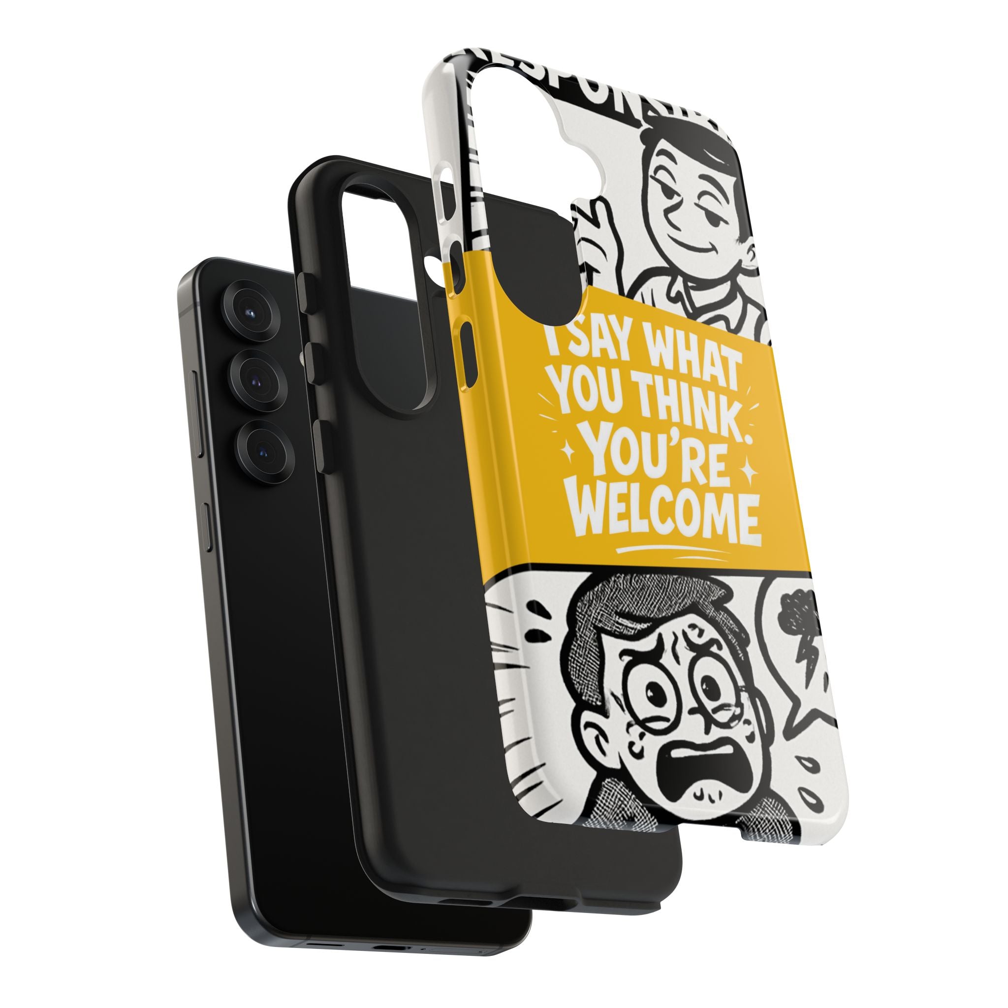 I Say What You Think Youre Welcome Phone Case | Funny Cartoon Quote