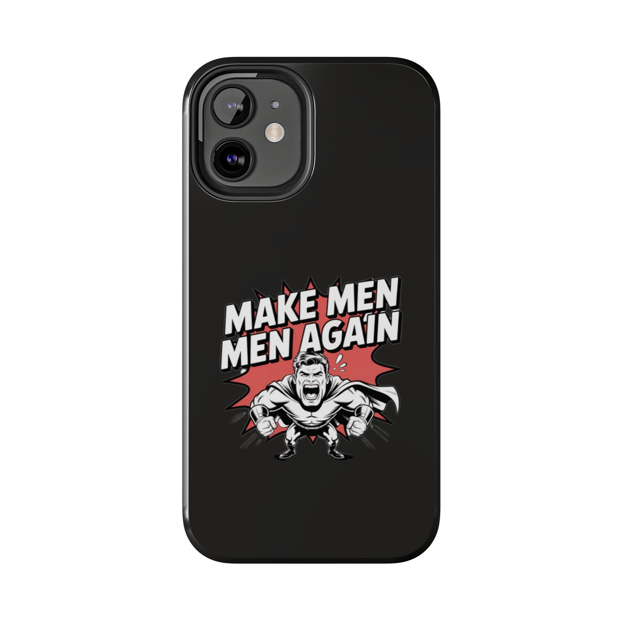 Make Men Men Again Case | Funny Conservative Retro Comic Muscle Guy Graphic | Pro Masculinity Anti-Woke Right Wing Phone Cover