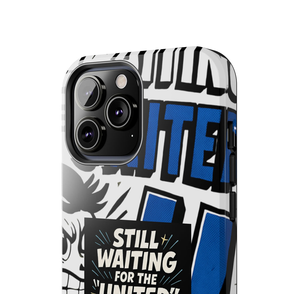 Still Waiting for the United in the European Union Phone Case | Political Protest Design