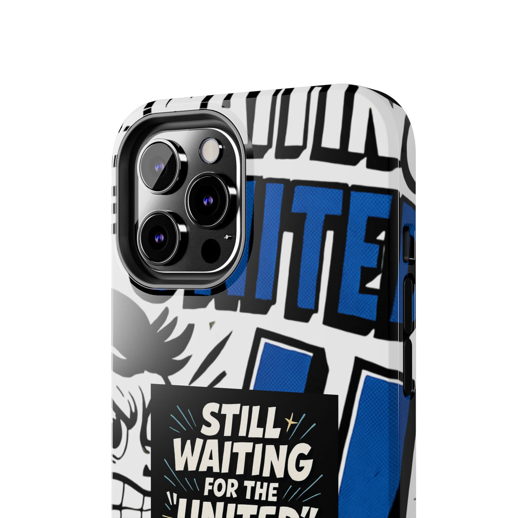 Still Waiting for the United in the European Union Phone Case | Political Protest Design
