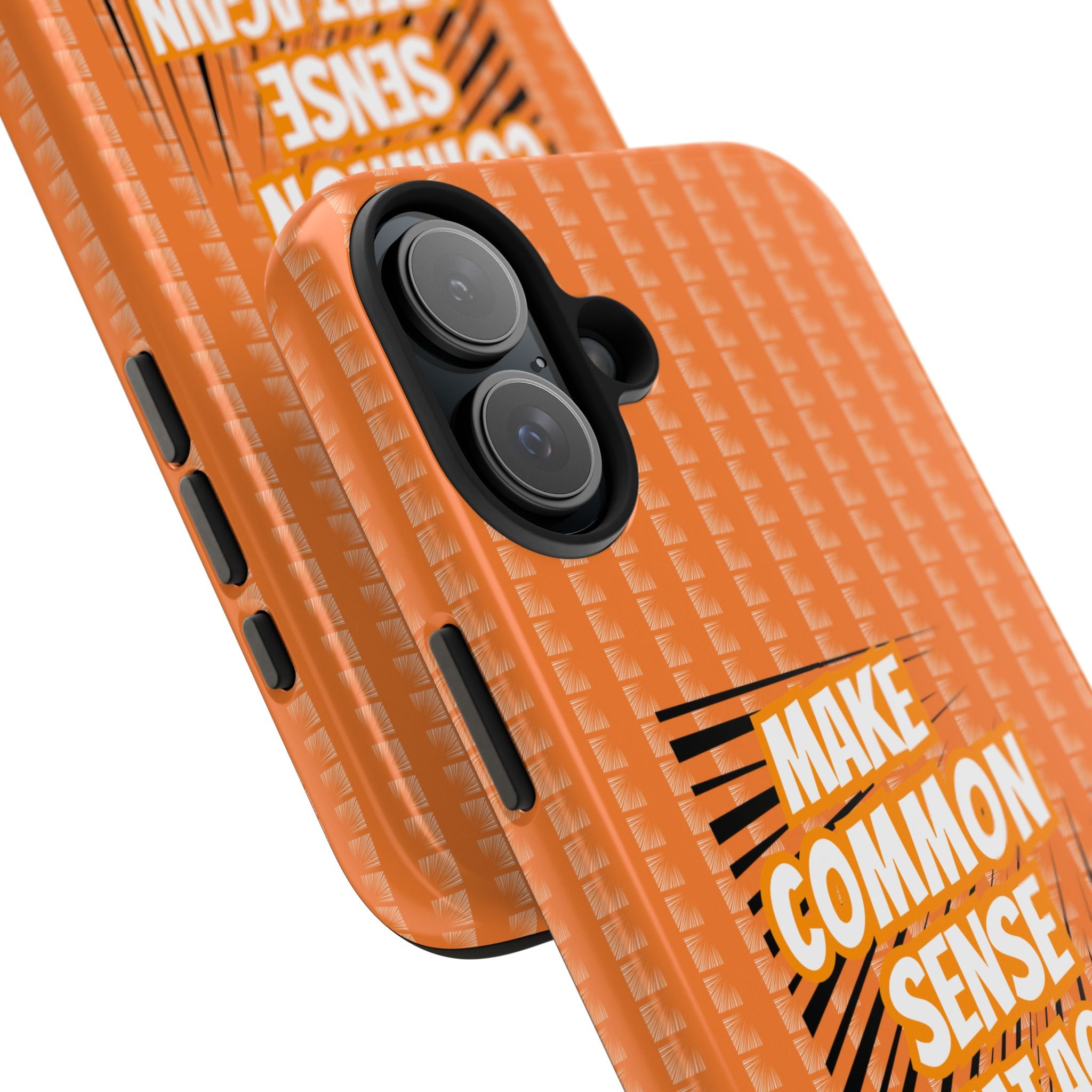 Make Common Sense Great Again Tough Phone Case | Impact-Resistant iPhone & Samsung Cover
