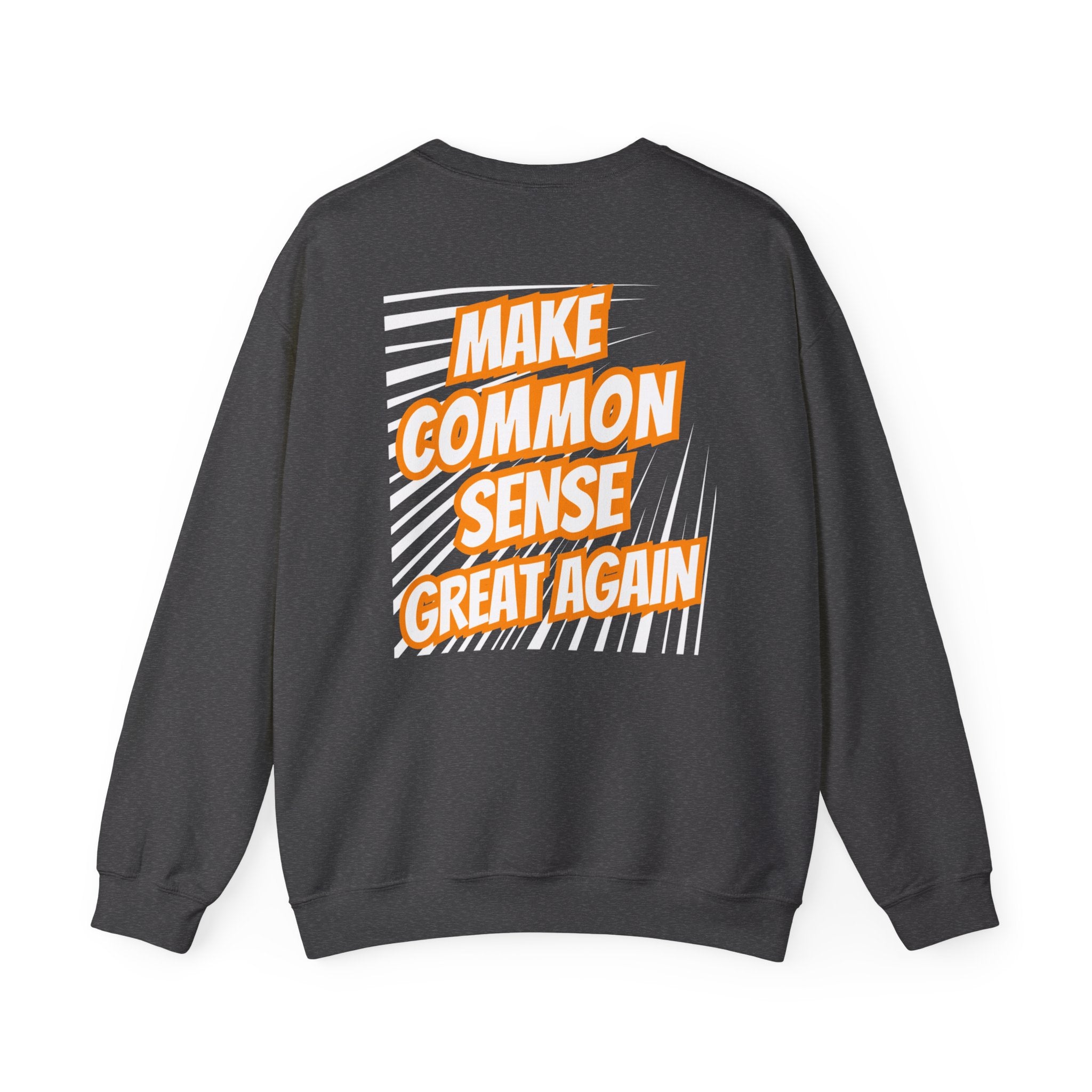 Make Common Sense Great Again | Unisex Heavy Blend Crewneck Sweatshirt |  Soft 50/50 Fleece