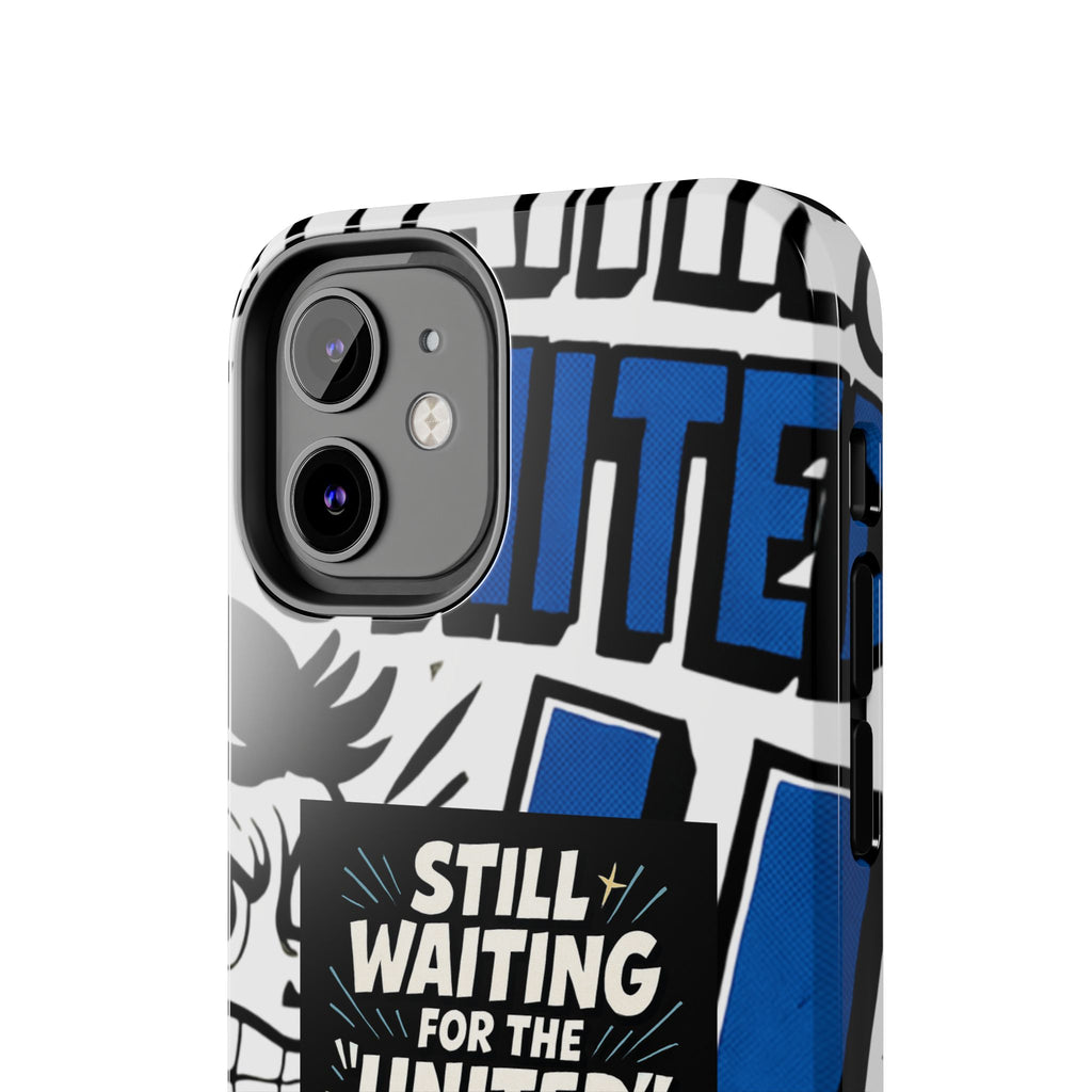Still Waiting for the United in the European Union Phone Case | Political Protest Design