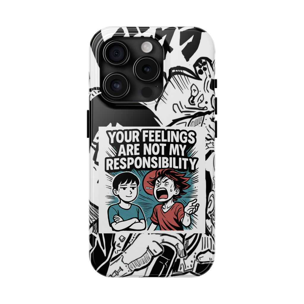 Your Feelings Are Not My Responsibility Phone Case | Funny Conservative Manga Comic iPhone & Samsung Cover