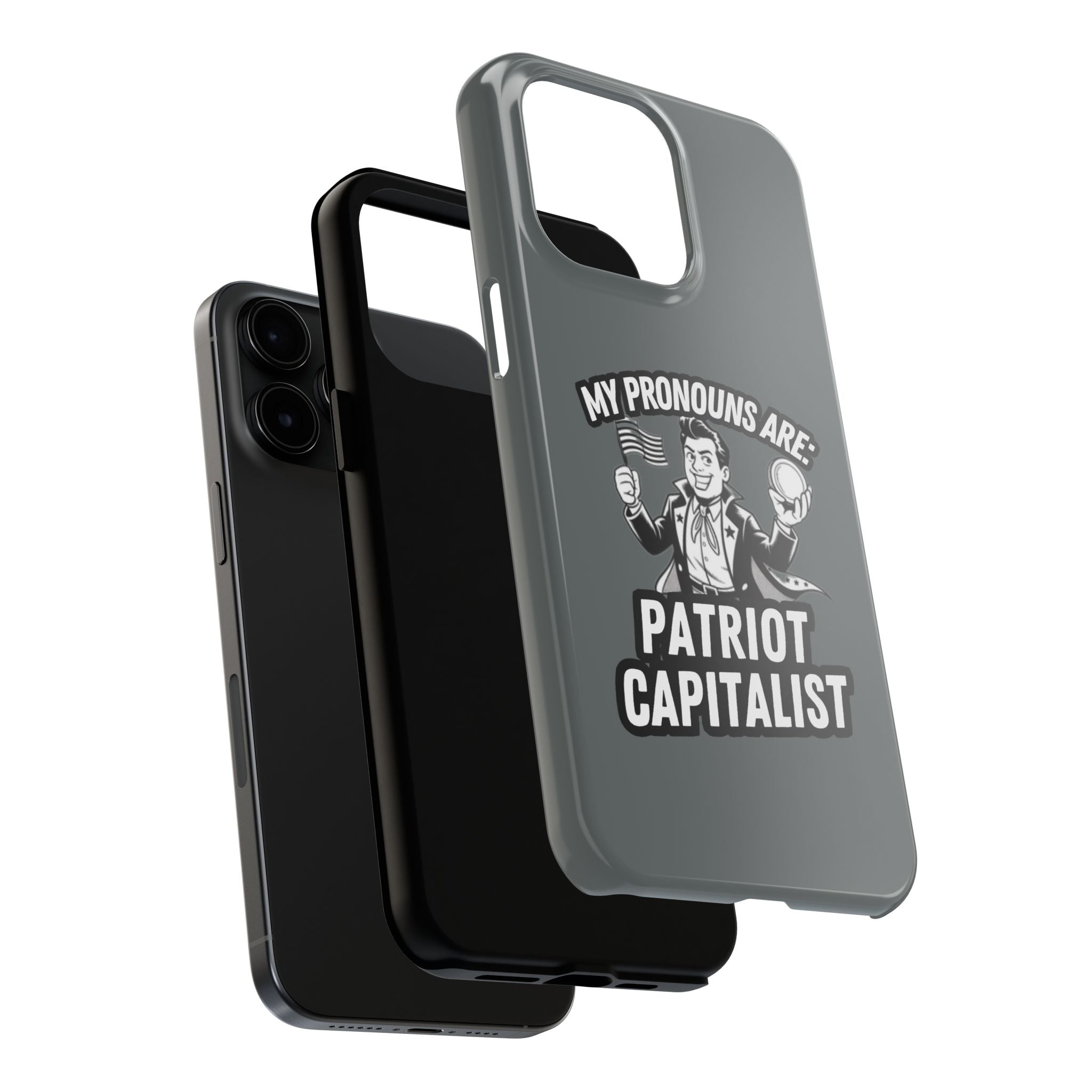 My Pronouns Are Patriot / Capitalist Phone Case | Conservative iPhone & Samsung Cover | Anti-Woke Political Case | Funny Patriot Gift