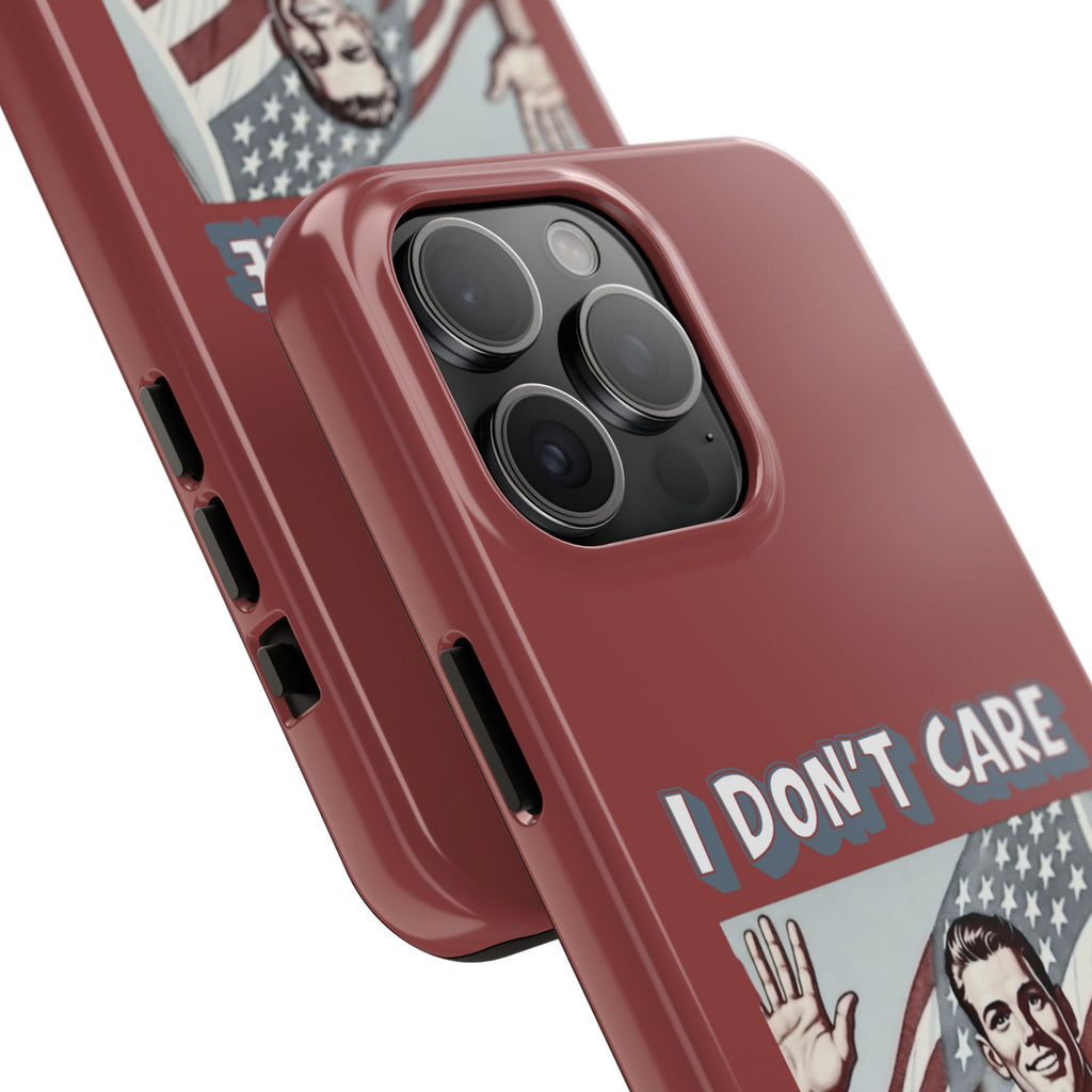 I DON'T CARE DEPORT THEM ALL Tough Phone Case — Retro Patriotic Protective Phone Cover