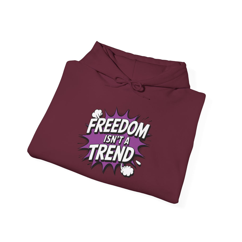 Freedom Isnt a Trend Hoodie | Retro Comic Front Print Pullover | Conservative Free Speech Streetwear | Anti-Woke Graphic Hooded Sweatshirt