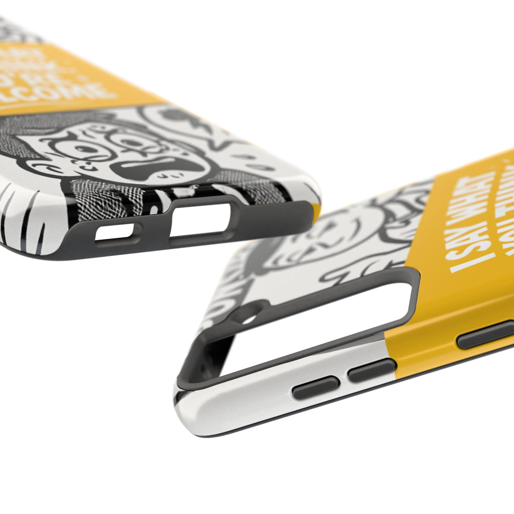 I Say What You Think Youre Welcome Phone Case | Funny Cartoon Quote