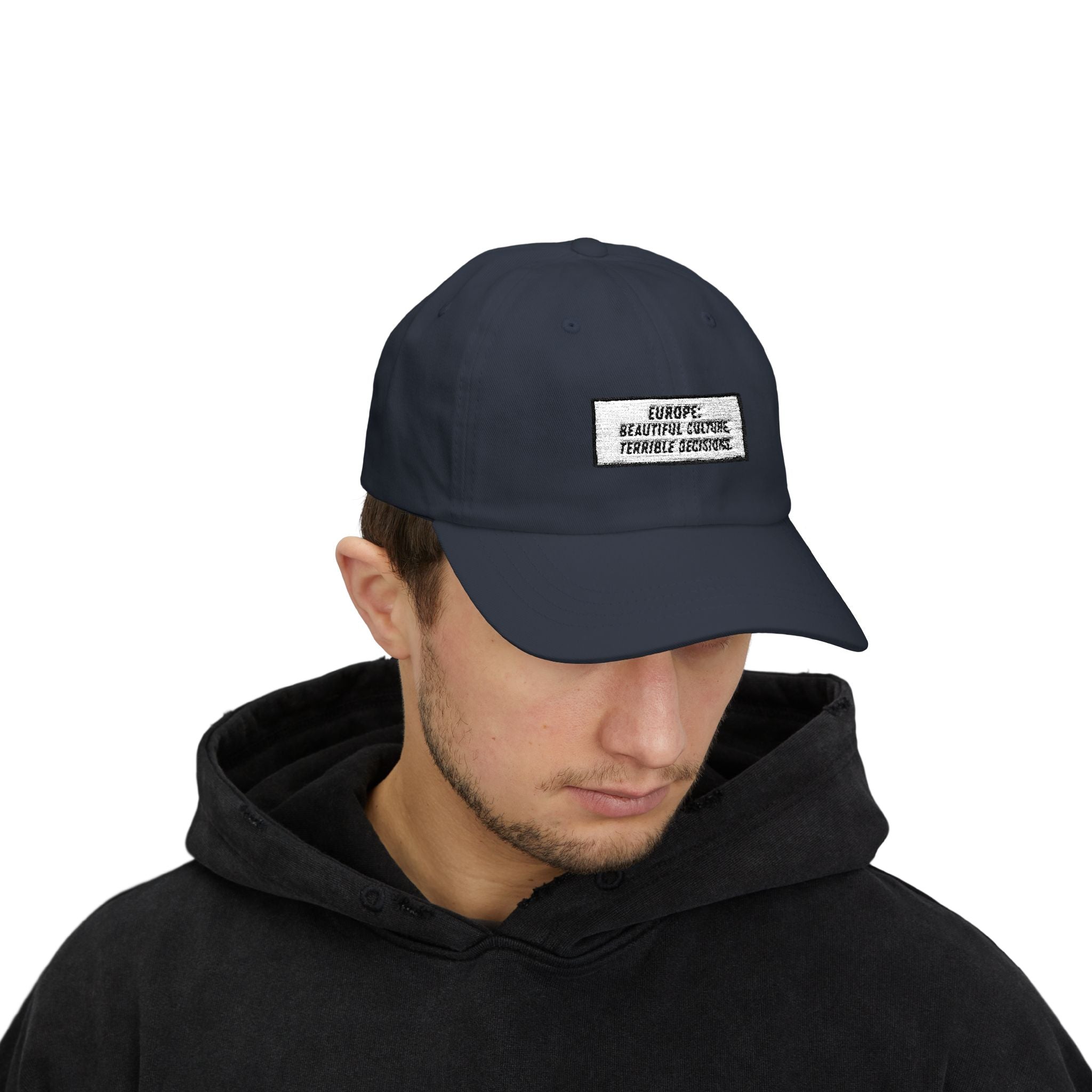 Europe Beautiful Culture Terrible Decisions Dad Hat | Anti-Woke Europe Political Satire Baseball Cap