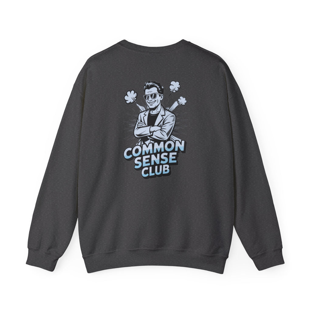 Common Sense Club Sweatshirt | Funny Conservative Crewneck Graphic | Anti-Woke Political Illustration Pullover