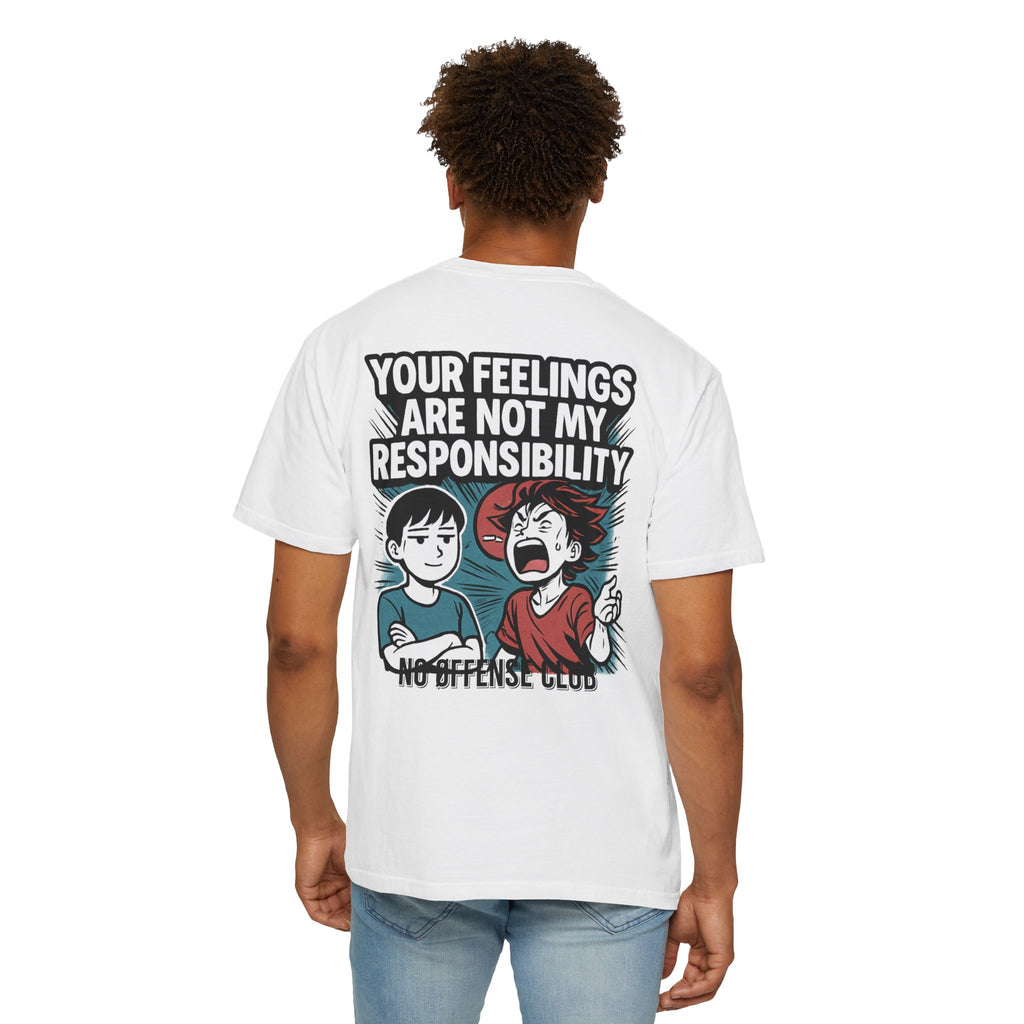 Your feelings are not my responsibilityT-shirt | Manga Back Graphic, Statement Streetwear