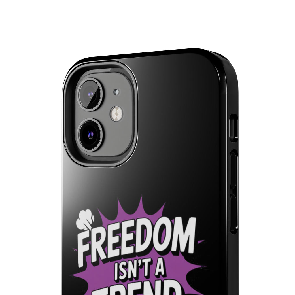 Freedom Isnt a Trend Phone Case | Conservative iPhone & Samsung Cover | Anti-Woke Comic Style Case | Republican Free Speech Accessory