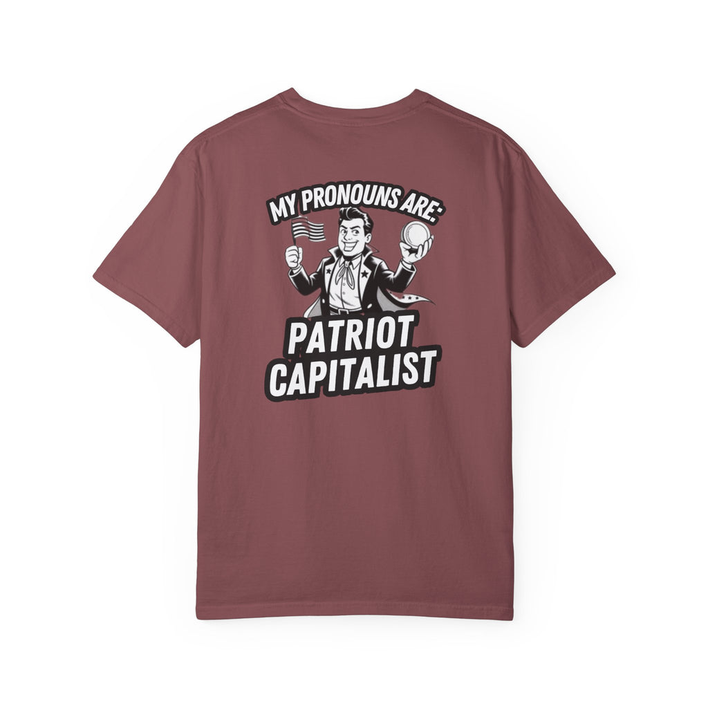 My Pronouns Are Patriot Capitalist T-shirt | Political Statement Tee