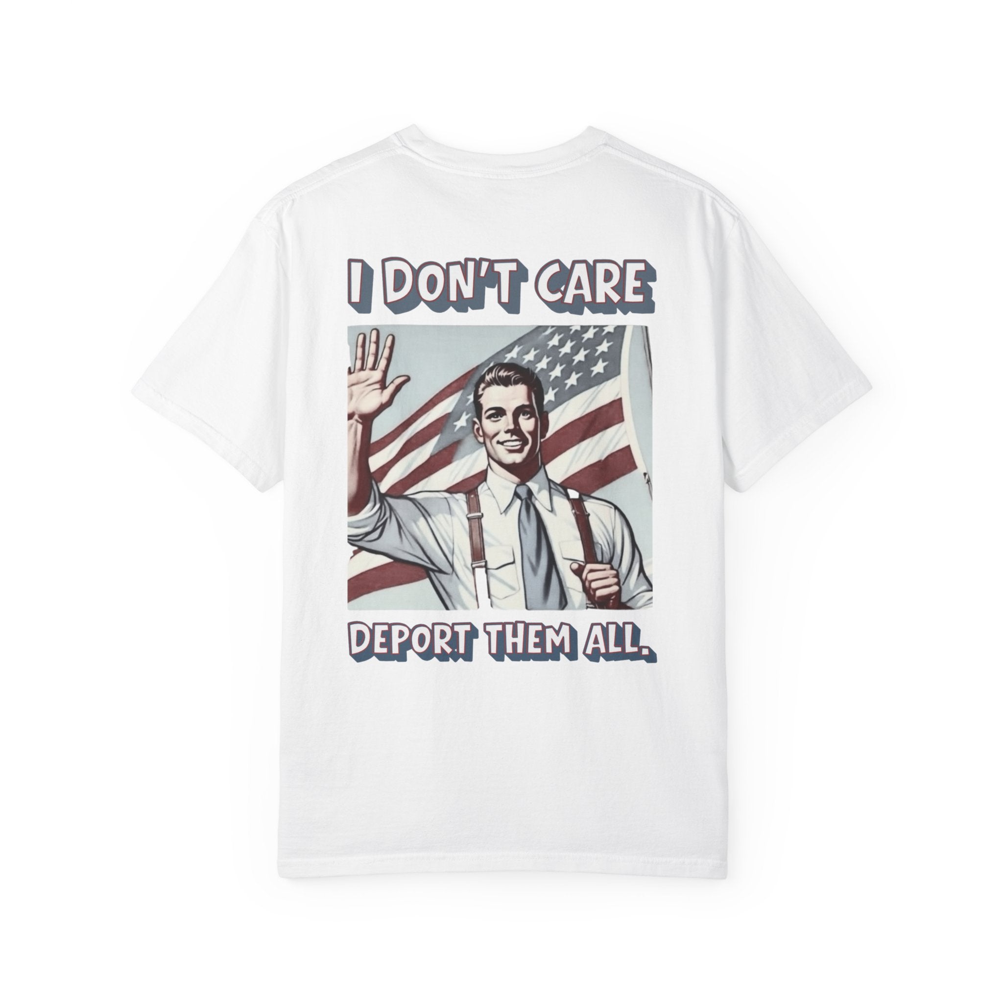 I DON'T CARE DEPORT THEM ALL Graphic T-Shirt — Comic-Inspired American Flag Statement Tee