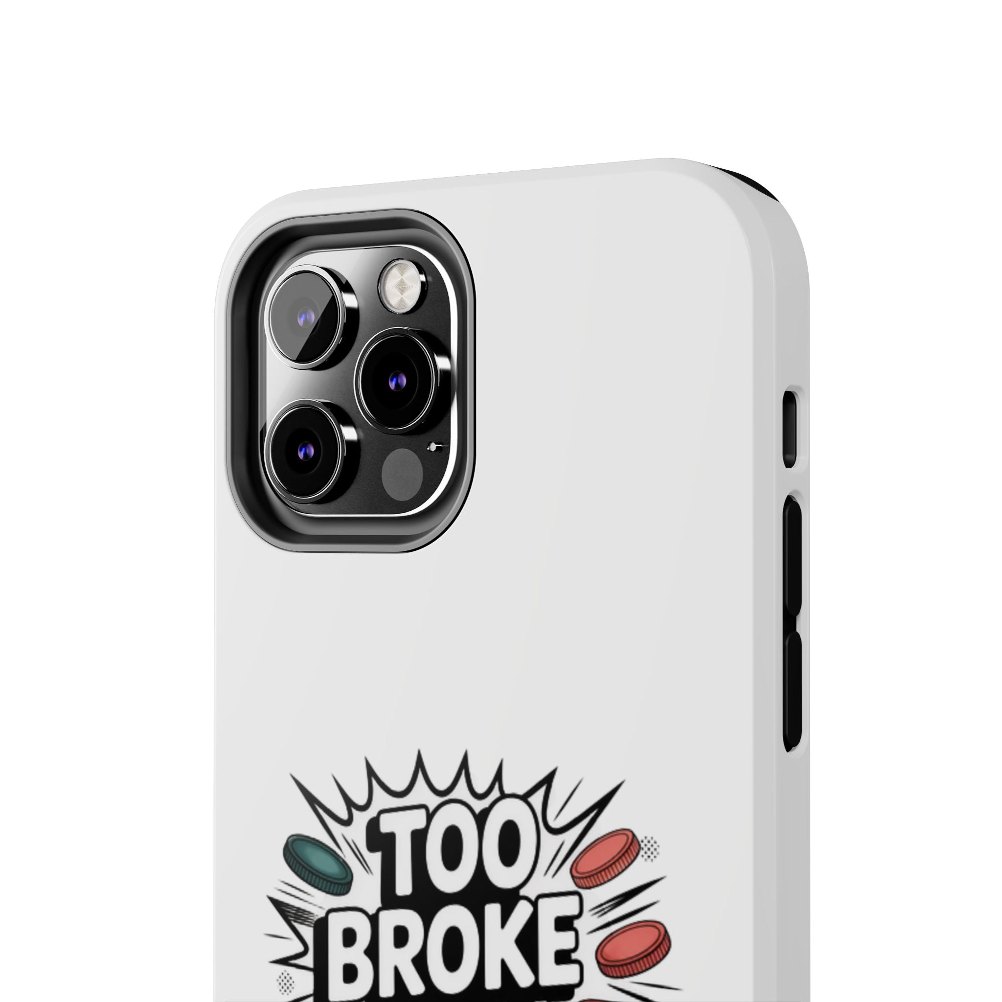 Too Broke to Be a Socialist Phone Case | Funny Conservative iPhone & Samsung Cover | Anti-Woke Political Comic Case